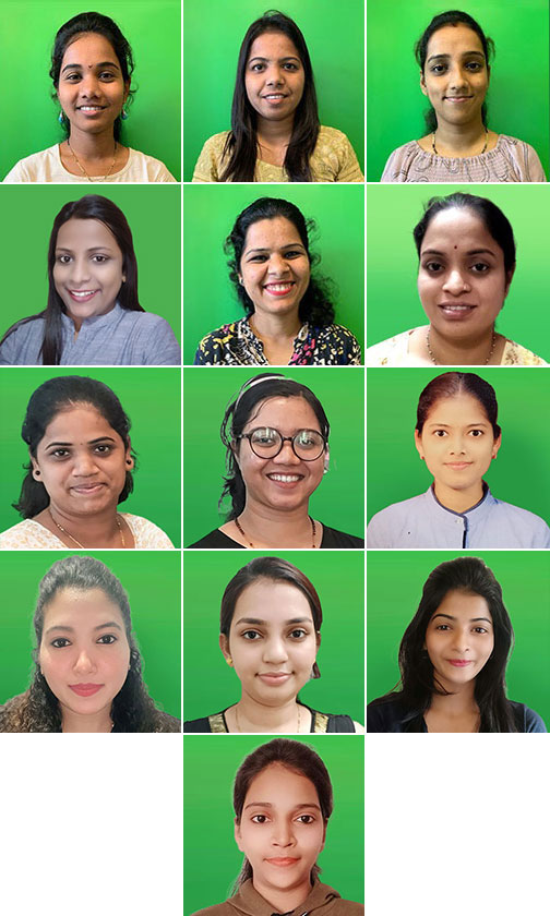 Pratibha Sawalkar, Priyanka Girkar, Ashwini Mohite, Seema Patil, Supriya Tiwarekar, Priti Jadhav, Ishwari Lingayat, Maria Pereira, Priti Panchal, Shweta Chauhan, Ankita Mhatre, Snehal Palkar, Sakshee Pawara